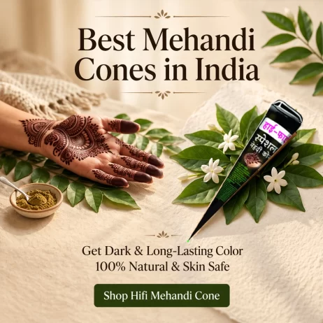 Best Mehandi Cones in India | Get Dark & Long-Lasting Color